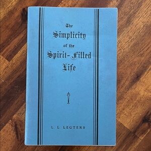 Vtg The Simplicity Of The Spirit Filled Life Booklet 1939 L.L. Legters Religious